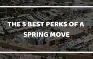 The Best Perks of a Spring Move